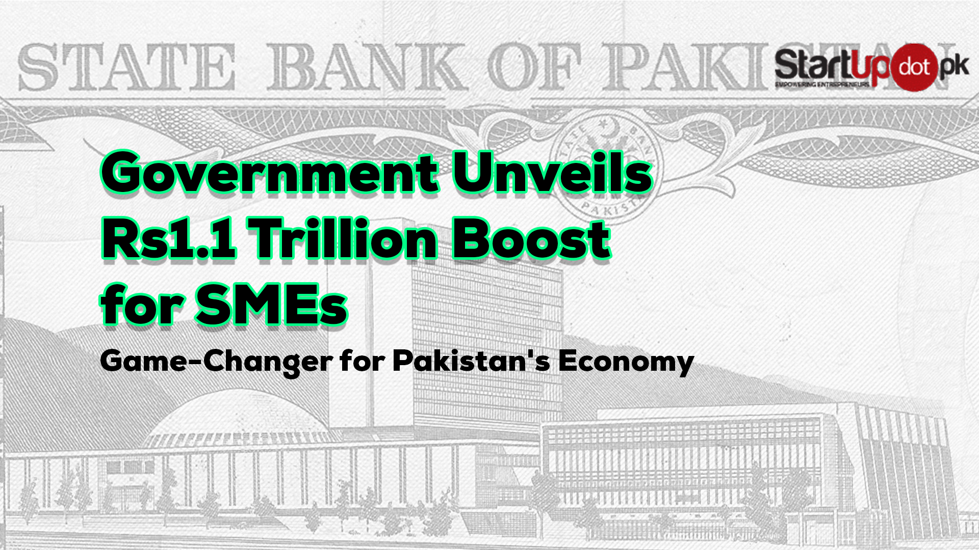 The Pakistani government has launched a Rs1.1 trillion ($5.5 billion) scheme to support Small and Medium Enterprises